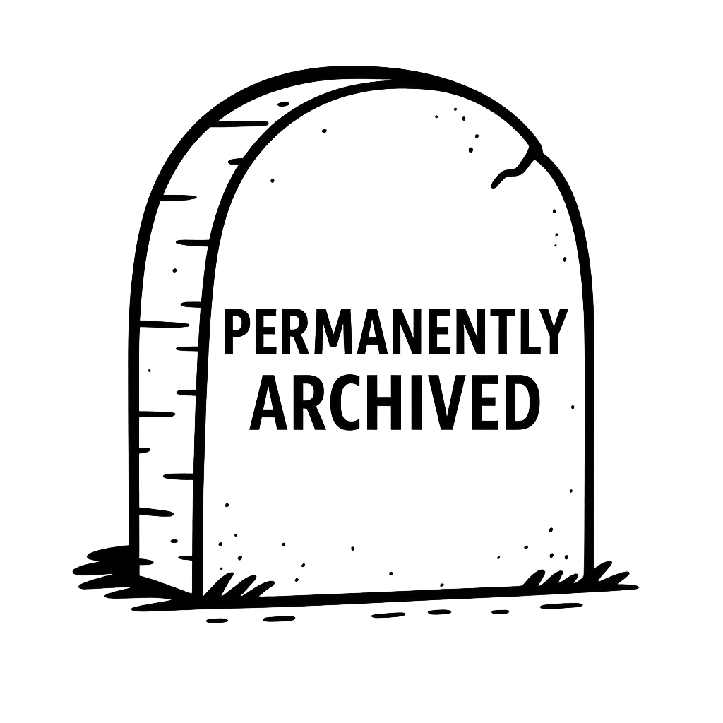 PERMANENTLY ARCHIVED